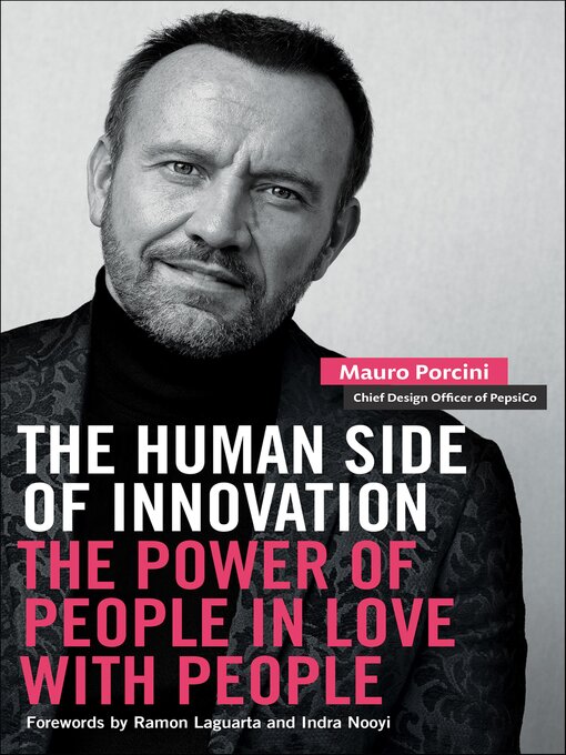 Title details for Human Side of Innovation by Mauro Porcini - Available